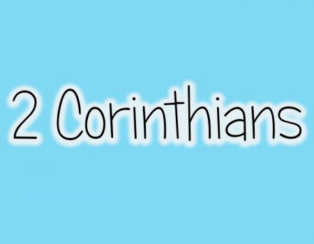New Testament Survey: II Corinthians