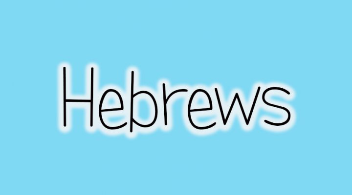 New Testament Survey: Hebrews