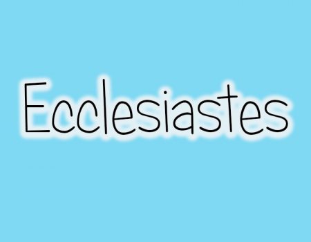 Old Testament Survey: Ecclesiastes